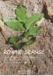 Równe szanse. Zajęcia terapeutyczno-edukacyjne. Zajęcia dla dzieci w wieku 9-11 lat z rodzin dysfunkcyjnych. Autor: Maria Piszczek. Dadada.pl Okładka książki Równe szanse. Zajęcia terapeutyczno-edukacyjne. Zajęcia dla dzieci w wieku 9-11 lat z rodzin dysfunkcyjnych