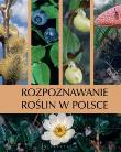 Okładka książki Rozpoznawanie roślin w Polsce