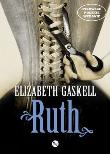 Ruth. Autor: Gaskell Elizabeth. Dadada.pl Okładka książki Ruth