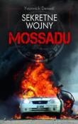 Sekretne wojny Mossadu. Autor: Yvonnick Denoel. Dadada.pl Okładka książki Sekretne wojny Mossadu