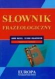 Słownik frazeologiczny. Autor: praca zbiorowa. Dadada.pl Okładka książki Słownik frazeologiczny