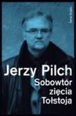 Sobowtór zięcia Tołstoja. Trup ze złożonymi skrzydłami. Autor: Jerzy Pilch. Dadada.pl Okładka książki Sobowtór zięcia Tołstoja. Trup ze złożonymi skrzydłami