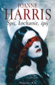 Śpij kochanie śpij. Autor: Harris Joanne. Dadada.pl Okładka książki Śpij kochanie śpij