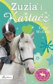 Okładka książki Stajnia pod Podkową. Zuzia i Kartacz