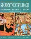 Okładka książki Starożytne cywilizacje. Wierzenia, mitologia, sztuka