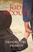 Świadectwo prawdy. Autor: Picoult Jodi. Dadada.pl Okładka książki Świadectwo prawdy