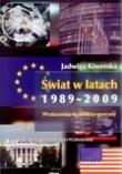 Okładka książki Świat w latach 1989-2009. Wydarzenia-konflikty-procesy