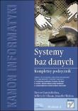 Systemy baz danych. Kompletny podręcznik. Wyd. II. Autor: Garcia-Molina Hector, Ullman Jeffrey D., Widom Jennifer. Dadada.pl Okładka książki Systemy baz danych. Kompletny podręcznik. Wyd. II