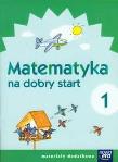 Szkoła na miarę Matematyka na dobry start 1 NE. Autor: praca zbiorowa. Dadada.pl Okładka książki Szkoła na miarę Matematyka na dobry start 1 NE