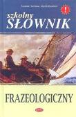 Okładka książki Szkolny słownik frazeologiczny