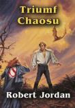 Triumf chaosu. Autor: Jordan Robert. Dadada.pl Okładka książki Triumf chaosu