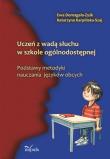Uczeń z wadą słuchu w szkole ogólnodostępnej. Autor: Domagała-Zyśk Ewa, Karpińska-Szaj Katarzyna. Dadada.pl Okładka książki Uczeń z wadą słuchu w szkole ogólnodostępnej