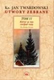 Utwory zebrane tom 11. Autor: Jan Twardowski. Dadada.pl Okładka książki Utwory zebrane tom 11