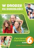 W drodze ku dorosłości SP ćw 6 NPP w.2013 RUBIKON. Autor: Teresa Król (red.). Dadada.pl Okładka książki W drodze ku dorosłości SP ćw 6 NPP w.2013 RUBIKON