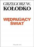 Wędrujący świat. Autor: Grzegorz W. Kołodko. Dadada.pl Okładka książki Wędrujący świat