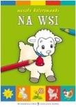 Okładka książki Wesołe kolorowanki - Na wsi