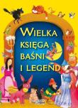 Okładka książki Wielka księga baśni i legend