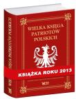 Wielka Księga Patriotów Polskich. Autor: Andrzej Nowak. Dadada.pl Okładka książki Wielka Księga Patriotów Polskich