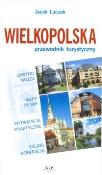 Okładka książki Wielkopolska. Przewodnik turystyczny (promocja)