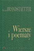 Wiersze i poematy. Roman Brandstaetter. Autor: Brandstaetter Roman. Dadada.pl Okładka książki Wiersze i poematy. Roman Brandstaetter