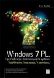 Windows 7 PL. Optymalizacja i dostosowywanie.... Autor: Sinchak Steve. Dadada.pl Okładka książki Windows 7 PL. Optymalizacja i dostosowywanie...