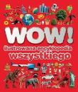 Okładka książki WOW! Ilustrowana encyklopedia wszystkiego