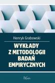 Wykłady z metodologii badań empirycznych. Autor: Grabowski Henryk. Dadada.pl Okładka książki Wykłady z metodologii badań empirycznych