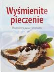 Wyśmienite pieczenie. Autor: Opracowanie zbiorowe. Dadada.pl Okładka książki Wyśmienite pieczenie