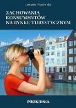 Zachowania konsumentów na rynku turystycznym. Autor: Rudnicki Leszek. Dadada.pl Okładka książki Zachowania konsumentów na rynku turystycznym