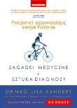 Zagadki medyczne i sztuka diagnozy. Autor: Lisa Sanders. Dadada.pl Okładka książki Zagadki medyczne i sztuka diagnozy