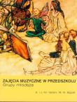 Zajęcia muzyczne w przedszkolu Grupy młodsze. Autor: Versini Anny, Versini Jean-Marc. Dadada.pl Okładka książki Zajęcia muzyczne w przedszkolu Grupy młodsze
