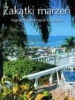 Okładka książki Zakątki marzeń. Najpiękniejsze miejsca na świecie