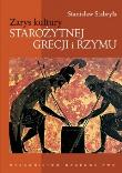 Zarys kultury starożytnej Grecji i Rzymu. Autor: Stabryła Stanisław. Dadada.pl Okładka książki Zarys kultury starożytnej Grecji i Rzymu