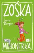 Zośka Milionerka. Autor: Bergen Lara. Dadada.pl Okładka książki Zośka Milionerka