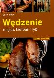 Zrób to sam. Wędzenie mięsa, kiełbas i ryb. Autor: Egon Binder. Dadada.pl Okładka książki Zrób to sam. Wędzenie mięsa, kiełbas i ryb