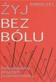 Żyj bez bólu. Indywidualny program przeciwbólowy. Autor: Al. Skrobisch. Dadada.pl Okładka książki Żyj bez bólu. Indywidualny program przeciwbólowy