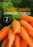 Żywienie człowieka T2 zdrowego i chorego. Autor: Marian Grzymisławski, Jan Gawęcki. Dadada.pl Okładka książki Żywienie człowieka T2 zdrowego i chorego