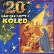 20 Najpiękniejszych Kolęd (płyta CD). Autor: Various Artists. Dadada.pl Okładka książki 20 Najpiękniejszych Kolęd (płyta CD)
