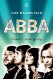 Abba. Historia supergrupy. Autor: Carl Magnus Palm. Dadada.pl Okładka książki Abba. Historia supergrupy