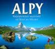 Alpy. Najpiękniejsze wędrówki od Nicei po Wiedeń. Autor: Gantzhorn Ralf, Kurschner Iris. Dadada.pl Okładka książki Alpy. Najpiękniejsze wędrówki od Nicei po Wiedeń