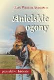 Anielskie ogony. Pies darem nieba. Autor: Anderson Joan Wester. Dadada.pl Okładka książki Anielskie ogony. Pies darem nieba
