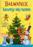 Okładka książki Bałwanek Bawmy się razem
