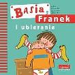 Basia, Franek i ubieranie. Autor: Stanecka Zofia. Dadada.pl Okładka książki Basia, Franek i ubieranie