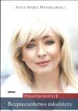 Okładka książki Bezpieczeństwo młodzieży. Poradnik prawny
