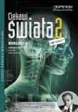 Biologia LO 2 Ciekawi świata podr ZR OPERON. Autor: Grabowski Sebastian, Kulpiński Kamil. Dadada.pl Okładka książki Biologia LO 2 Ciekawi świata podr ZR OPERON