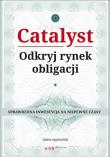 Okładka książki Catalyst - odkryj rynek obligacji