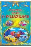 Okładka książki Cudowne bajki o pojazdach FENIX