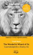 Czarnoksiężnik z Krainy Oz. Autor: L. Frank Baum. Dadada.pl Okładka książki Czarnoksiężnik z Krainy Oz