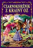 Okładka książki Czarnoksiężnik z krainy Oz