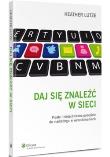 Okładka książki Daj się znaleźć w sieci